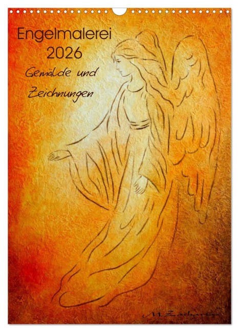 Engelmalerei 2026 Gemälde und Zeichnungen (Wandkalender 2026 DIN A3 hoch), CALVENDO Monatskalender - Marita Zacharias