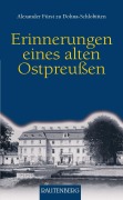 Cover-Bild zum Titel 'Erinnerungen eines alten Ostpreussen' von 'Alexander Fürst zu Dohna-Schlobitten'
