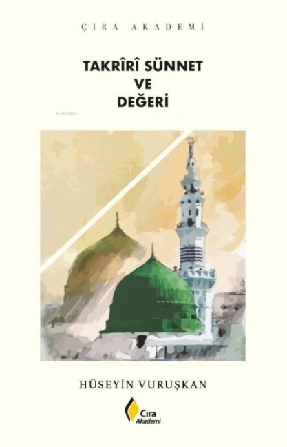 Takriri Sünnet ve Degeri - Hüseyin Vuruskan