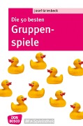 Die 50 besten Gruppenspiele - eBook - Josef Griesbeck