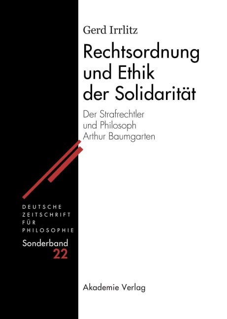Rechtsordnung und Ethik der Solidarität - Gerd Irrlitz