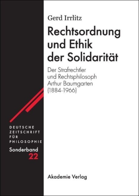 Rechtsordnung und Ethik der Solidarität - Gerd Irrlitz