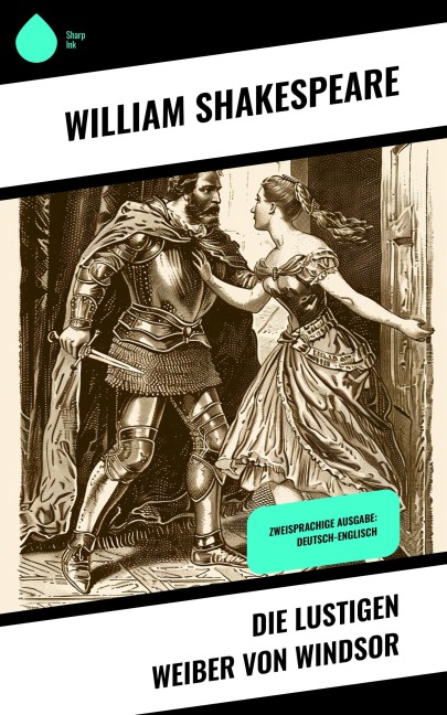 Die lustigen Weiber von Windsor - William Shakespeare