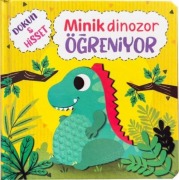 Cover-Bild zum Titel 'Dokun ve Hisset - Minik Dinozor Ögreniyor' von 'Ömer Canbir'