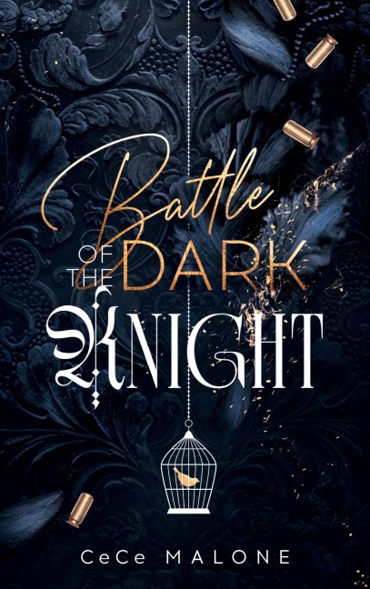 Battle of the dark Knight - CeCe Malone