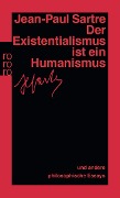 Cover-Bild zum Titel 'Der Existentialismus ist ein Humanismus und andere philosophische Essays 1943 - 1948' von 'Jean-Paul Sartre'