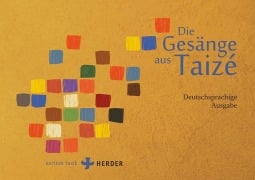 Die Gesänge aus Taizé - 