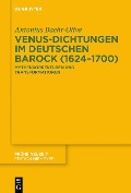 Cover-Bild zum Titel 'Venus-Dichtungen im deutschen Barock (1624-1700)' von 'Antonius Baehr-Oliva'