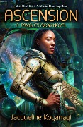 Cover-Bild zum Titel 'Ascension: A Tangled Axon Novel' von 'Jacqueline Koyanagi'