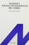 Cover-Bild zum Titel 'Tiempos y formas no personales del verbo' von 'José Alvaro Porto Dapena'