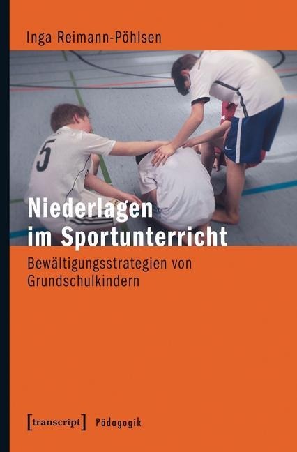 Niederlagen im Sportunterricht - Inga Reimann-Pöhlsen