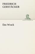 Das Wrack - Friedrich Gerstäcker