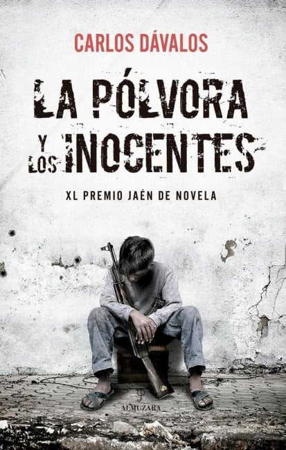 Polvora Y Los Inocentes, La - Carlos Davalos
