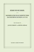 Cover-Bild zum Titel 'Die Bernauer Manuskripte Über das Zeitbewusstsein (1917/18)' von 'Edmund Husserl, Dieter Lohmar, Rudolf Bernet'