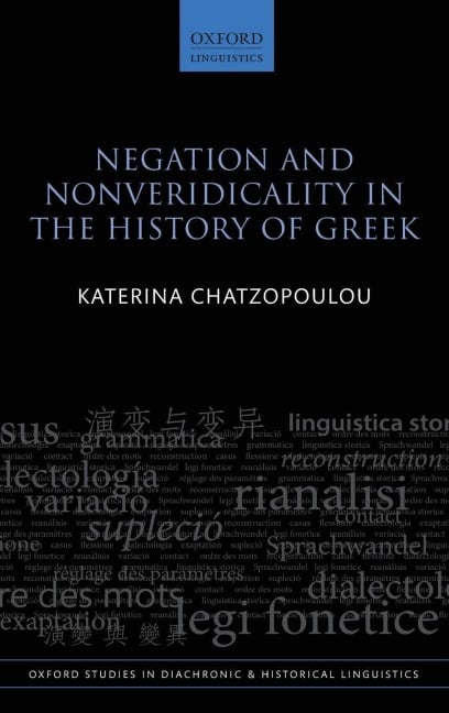 Negation and Nonveridicality in the History of Greek - Katerina Chatzopoulou