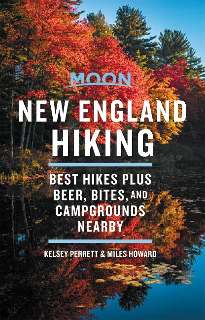 Moon New England Hiking (First Edition) - Kelsey Perrett, Miles Howard