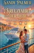 Cover-Bild zum Titel 'Kreuzfahrt der Liebe und vier andere Liebesgeschichten' von 'Sandy Palmer'