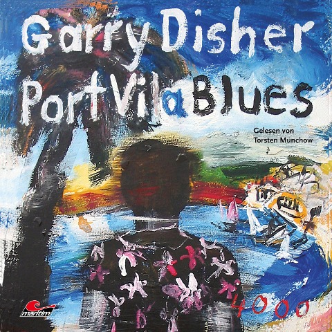 Port Vila Blues: Ein Wyatt-Roman - Garry Disher