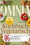 Cover-Bild zum Titel 'Omnia Kochbuch Vegetarisch' von 'Marie Weißkorn'