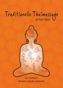 Cover-Bild zum Titel 'Traditionelle Thaimassage erlernen' von 'Patrick Colin Ladewig'