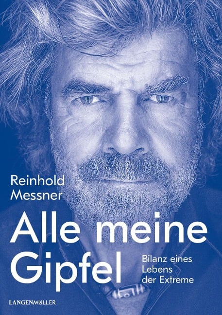 Alle meine Gipfel - Reinhold Messner