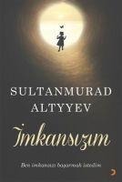Imkansizim - SultanMurad Altyyev