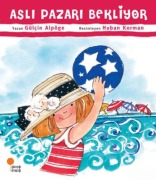 Cover-Bild zum Titel 'Asli Pazari Bekliyor' von 'Gülcin Alpöge'