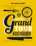 Cover-Bild zum Titel 'Das neue Grand Tour Kochbuch 2.0' von 'Hannah Grant'