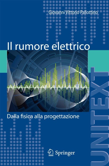 Il rumore elettrico - Giovanni Vittorio Pallottino