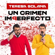 Cover-Bild zum Titel 'Un crimen imperfecto' von 'Teresa Solana'