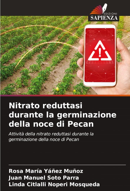 Nitrato reduttasi durante la germinazione della noce di Pecan - Rosa María Yáñez Muñoz, Juan Manuel Soto Parra, Linda Citlalli Noperi Mosqueda