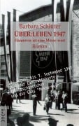 Cover-Bild zum Titel 'ÜBER:LEBEN 1947 - Hannover ist eine Messe wert' von 'Barbara Schlüter'