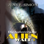 Cover-Bild zum Titel 'Die Außerirdische' von 'Jens F. Simon'