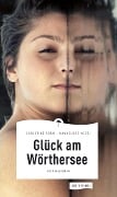 Cover-Bild zum Titel 'Glück am Wörthersee' von 'Christine Grän, Hannelore Mezei'