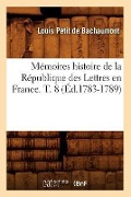 Cover-Bild zum Titel 'Mémoires Histoire de la République Des Lettres En France. T. 8 (Éd.1783-1789)' von 'Louis Petit De Bachaumont'