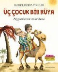 Cover-Bild zum Titel 'Üc Cocuk Bir Rüya' von 'Hatice Kübra Tongar'