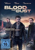 Blood for Dust - Rod Blackhurst, David Ebeltoft, Nick Bohun