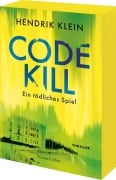 Code Kill - Ein tödliches Spiel - Hendrik Klein