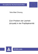 Cover-Bild zum Titel 'Zum Problem der Leerheit '(¿¿nyat¿)' in der 'Prajñ¿p¿ramit¿'' von 'Yoke Meei Choong'