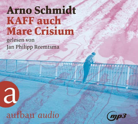 KAFF auch Mare Crisium - Arno Schmidt