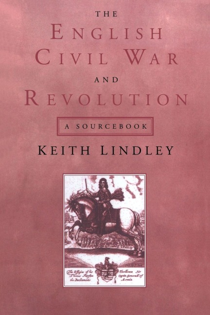 The English Civil War and Revolution - Keith Lindley