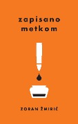 Cover-Bild zum Titel 'Zapisano metkom' von 'Zoran Zmiric'