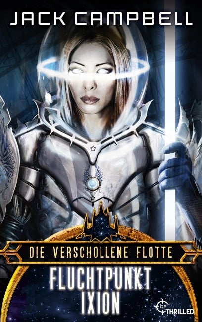 Die verschollene Flotte: Fluchtpunkt Ixion - Jack Campbell