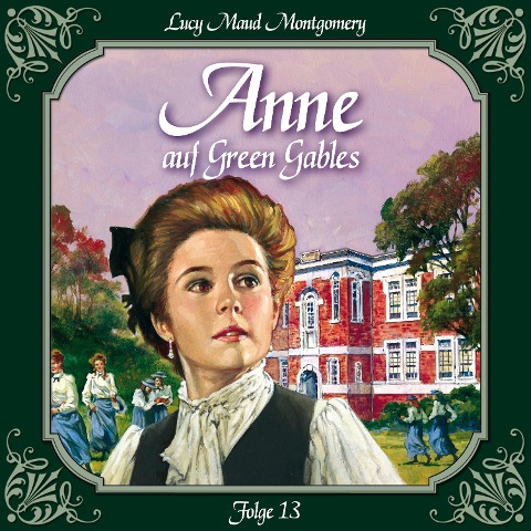 Anne auf Green Gables, Folge 13: Die neue Rektorin - Lucy Maud Montgomery