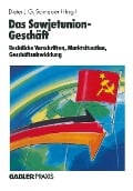 Cover-Bild zum Titel 'Das Sowjetunion-Geschäft' von 'Dieter J. G. Schneider'