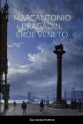 Cover-Bild zum Titel 'Marcantonio Bragadin, Eroe Veneto' von 'Gian Jacopo Fontana'