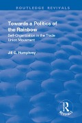 Cover-Bild zum Titel 'Towards a Politics of the Rainbow' von 'Jill C. Humphrey'