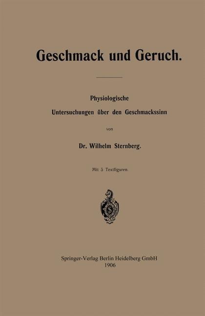 Geschmack und Geruch - Wilhelm Sternberg