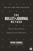 Cover-Bild zum Titel 'The Bullet Journal Method' von 'Ryder Carroll'