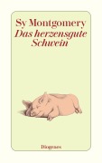 Cover-Bild zum Titel 'Das herzensgute Schwein' von 'Sy Montgomery'
